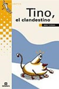 TINO, EL CLANDESTINO (Paperback)