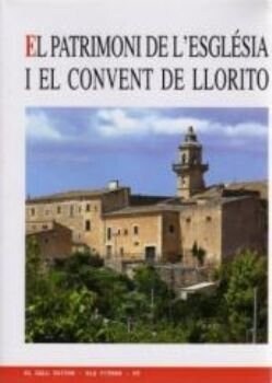 EL PATRIMONI DE LESGL SIA I EL CONVENT DE LLORITO (Paperback)
