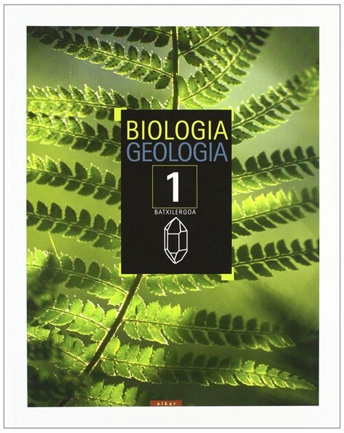 BATXILERGOA 1 - BIOLOGIA ETA GEOLOGIA 1 (Paperback)