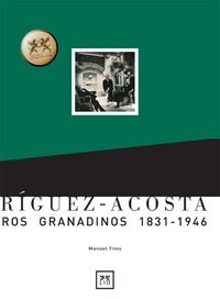 RODRIGUEZ-ACOSTA. BANQUEROS GRANADINOS 1831-1946 (Hardcover)