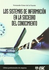 LOS SISTEMAS DE INFORMACION EN LA SOCIEDAD DEL CONOCIMIENTO (Paperback)