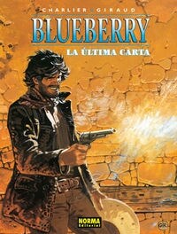 BLUEBERRY. LA ULTIMA CARTA (COMIC) (Paperback)