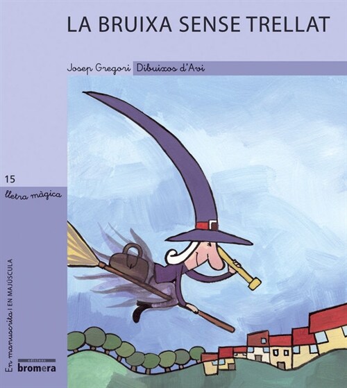 LA BRUIXA SENSE TRELLAT (Paperback)