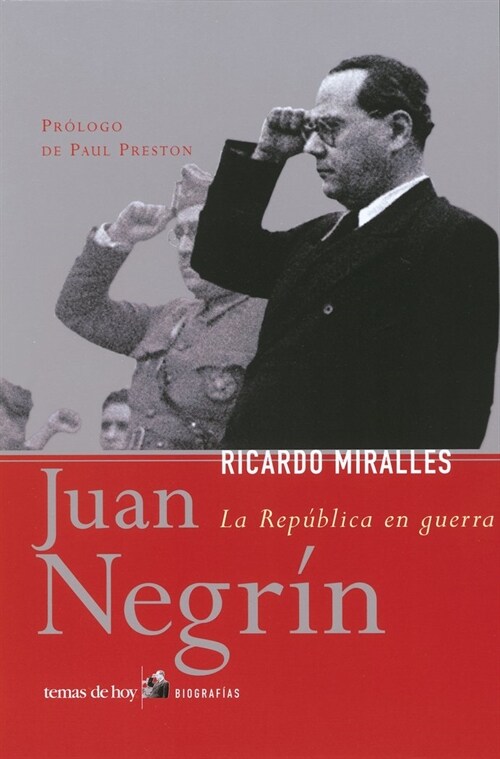 JUAN NEGRIN: LA REPUBLICA EN GUERRA (Paperback)