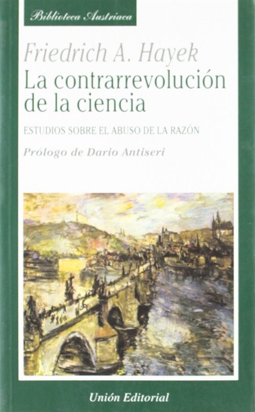LA CONTRARREVOLUCION DE LA CIENCIA (Paperback)