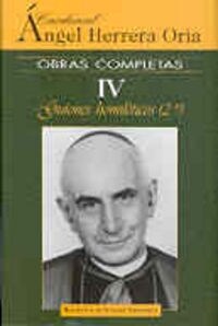 ANGEL HERRERA ORIA, OBRAS COMPLETAS 4 (Hardcover)