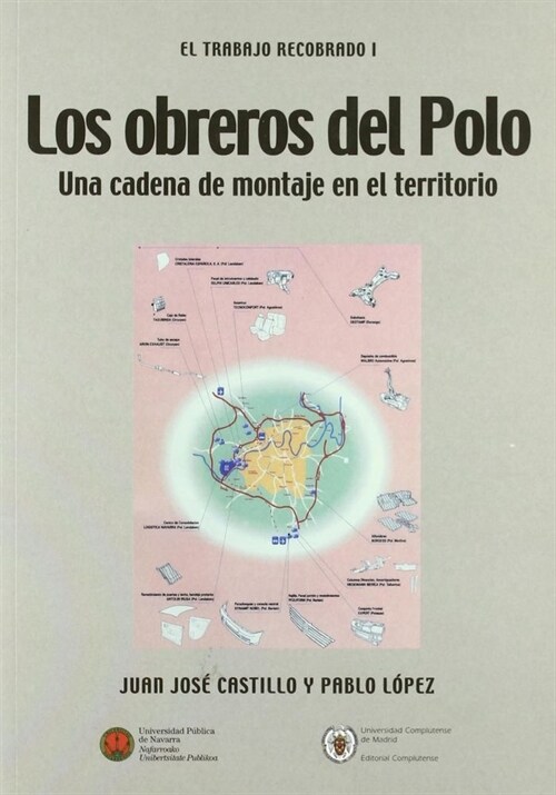 LOS OBREROS DEL POLO (UNA CADENA DE MONTAJE EN EL TERRITORIO) (Paperback)