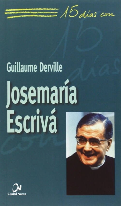 QUINCE DIAS CON JOSEMARIA ESCRIVA (Paperback)