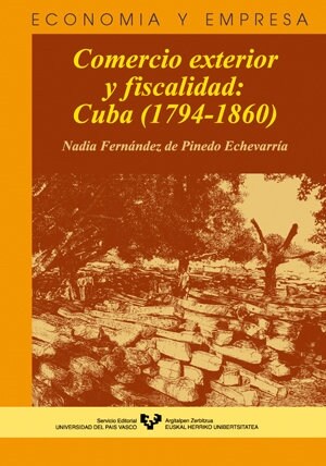 COMERCIO EXTERIOR Y FISCALIDAD: CUBA (1794-1860) (Paperback)