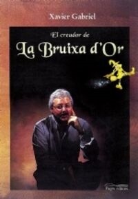 EL CREADOR DE LA BRUIXA DOR (Hardcover)