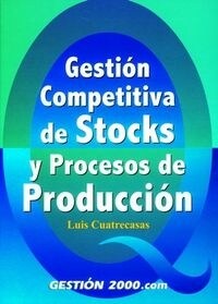 GESTION COMPETITIVA DE STOCKS Y PROCESOS DE PRODUCCION (Paperback)