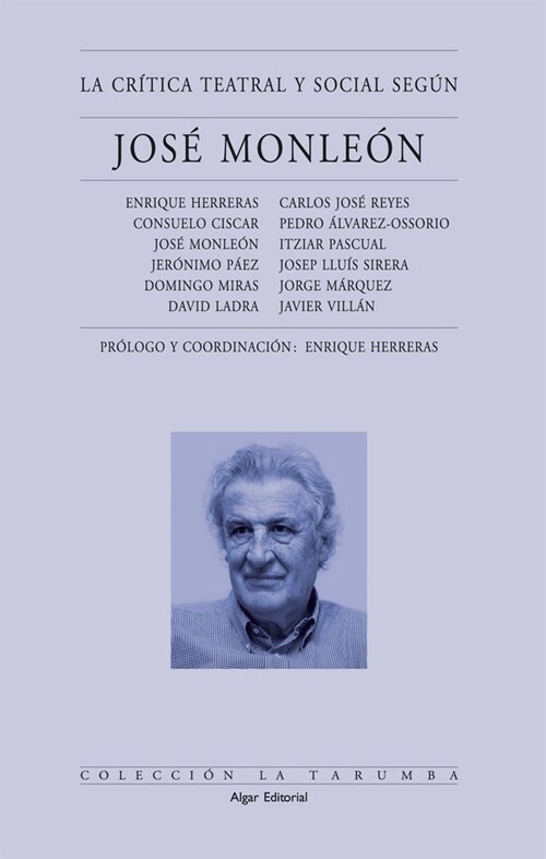 LA CRITICA TEATRAL Y SOCIAL SEGUN JOSE MONLEON (Paperback)