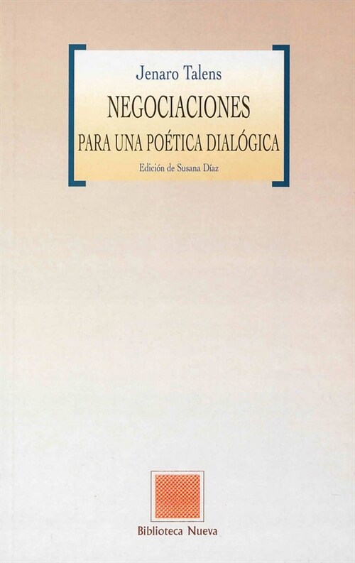 NEGOCIACIONES PARA UNA POETICA DIALOGICA (Paperback)