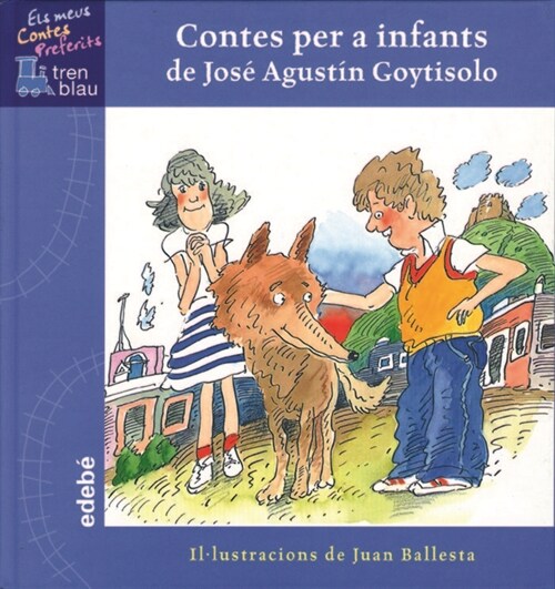 CONTES PER A INFANTS DE JOSE AGUSTIN GOYTISOLO (Other Book Format)