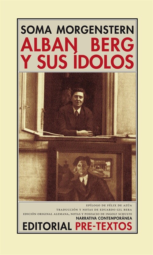 ALBAN BERG Y SUS IDOLOS (RECUERDOSY CARTAS) (Paperback)
