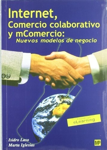 INTERNET, COMERCIO COLABORATIVO Y MCOMERCIO: NUEVOS MODELOS DE NEGOCIO (Paperback)