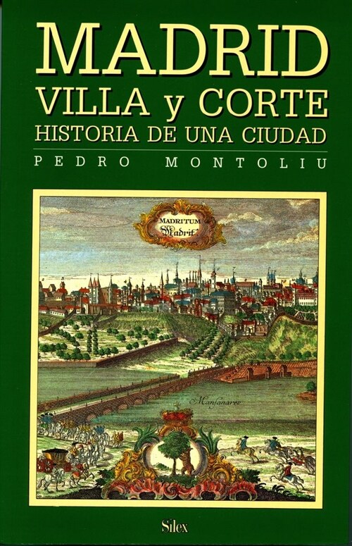 MADRID, VILLA Y CORTE: CALLES Y PLAZAS (Paperback)