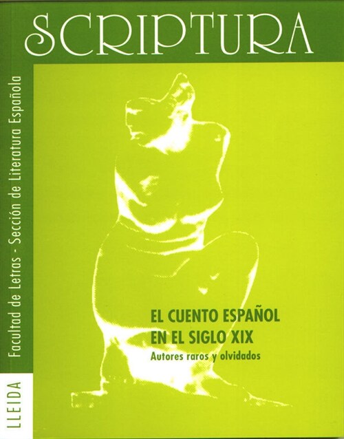 CUENTO ESPANOL EN EL SIGLO 19: AUTORES RAROS Y OLVIDADOS (Paperback)