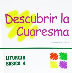 DESCUBRIR LA CUARESMA (Paperback)