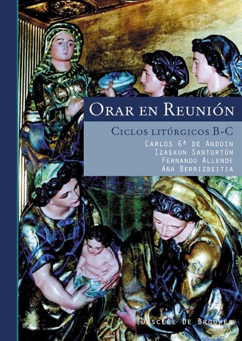 ORAR EN REUNION. CICLOS LITURGICOSB-C (Paperback)