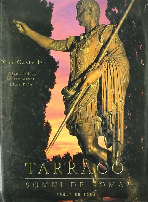 TARRACO, SOMNI DE ROMA (Paperback)