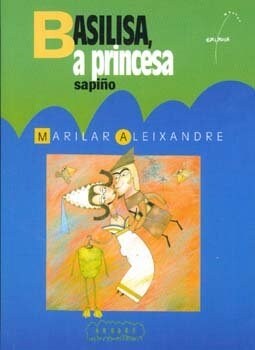 BASILISA, A PRINCESA SAPINO (Paperback)