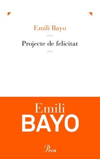 PROJECTE DE FELICITAT (Paperback)