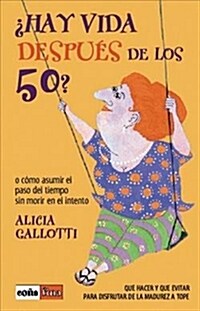 HAY VIDA DESPUES DE LOS 50 (Paperback)