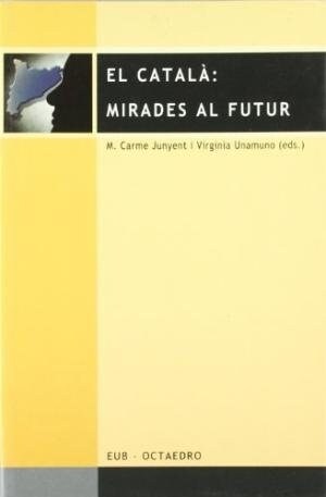 CATALA, MIRADES DE FUTUR (Paperback)