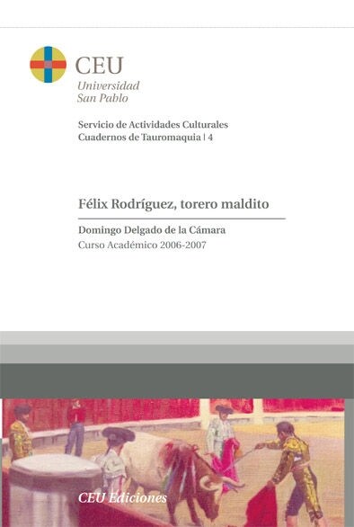 FELIX RODRIGUEZ, TORERO MALDITO (Paperback)