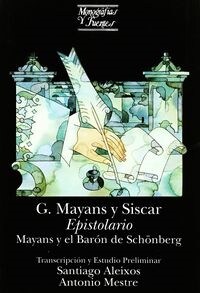 EPISTOLARIO. MAYANS Y EL BARONSHONBERG (Paperback)