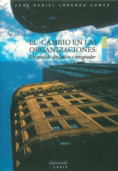 CAMBIO EN LAS ORGANIZACIONES, EL (Paperback)