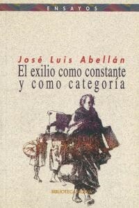 EL EXILIO COMO CONSTANTE Y COMO CATEGORIA (Paperback)