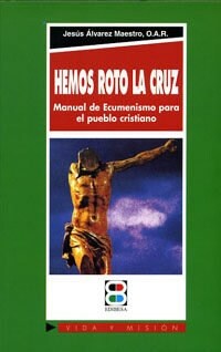 HEMOS ROTO LA CRUZ (Paperback)