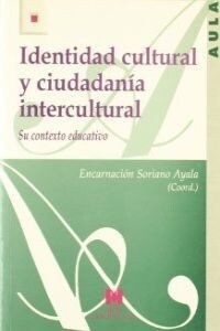 IDENTIDAD CULTURAL Y CIUDADANIA INTERCULTURAL (Paperback)