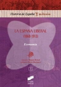 ESPANA LIBERAL (1868-1913): ECONOMIA (Paperback)
