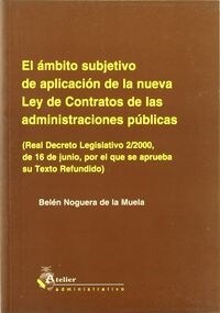 EL AMBITO SUBJETIVO DE APLICACION DE LA NUEVA LEY DE CONTRATOS (Paperback)