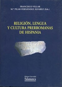 RELIGION, LENGUA Y CULTURA PRERROMANAS DE HISPANIA (Paperback)