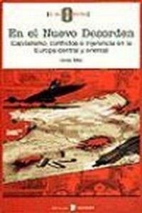 EN EL NUEVO DESORDEN: CAPITALISMO,CONFLICTOS E INJERENCIA EN LA EUROPA CENTRAL Y ORIENTAL (Paperback)