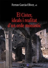 CISTER, IDEALS I REALITAT DUN ORDE MONASTIC (Paperback)