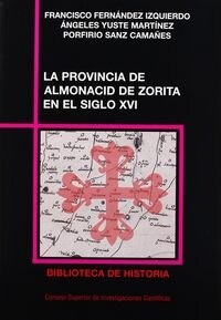 PROVINCIA DE ALMONACID DE ZORITA ENEL SIGLO XVI. RECUPERACION DE UNA HISTORIA (Paperback)