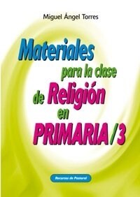 MATERIALES PARA LA CLASE DE RELIGION EN PRIMARIA 3 (Paperback)