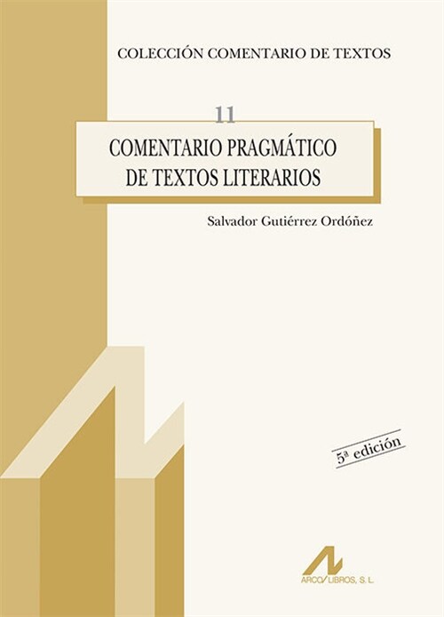 COMENTARIO PRAGMATICO DE TEXTOSLITERARIOS (Paperback)