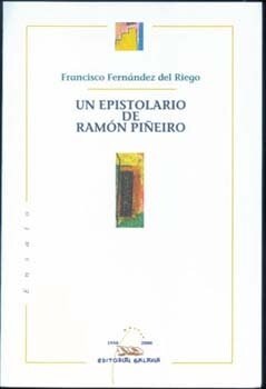 EPISTOLARIO DE RAMON PINEIRO, UN (Paperback)