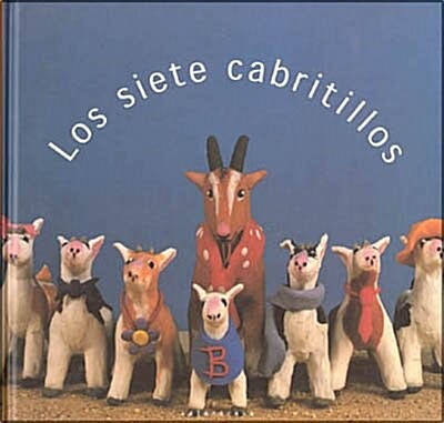 LOS SIETE CABRITILLOS(+3 ANOS) (Hardcover)