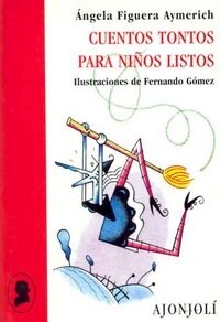 CUENTOS TONTOS PARA NINOS LISTOS (Paperback)