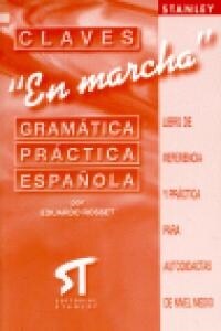 GRAMATICA ESPANOLA EN MARCHA (CLAVES) (Paperback)