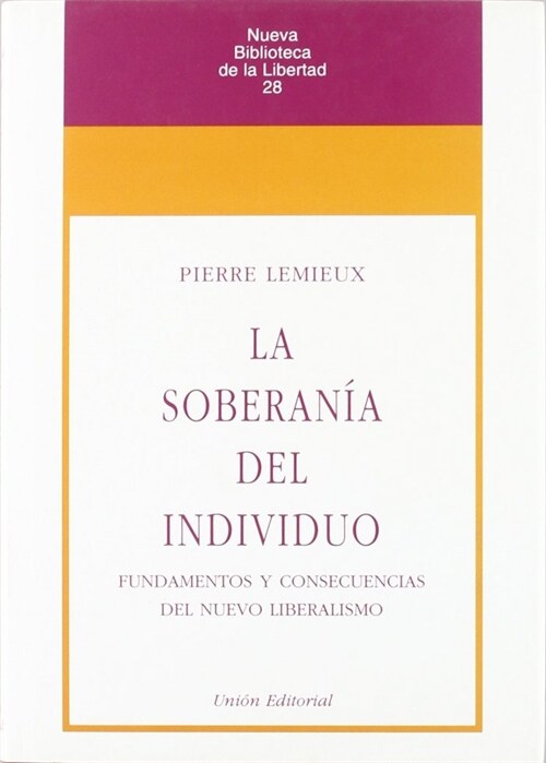 LA SOBERANIA DEL INDIVIDUO (Paperback)