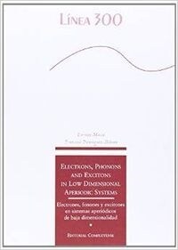 ELECTRONS, PHONONS AND EXCITONS INLOW DIMENSIONAL APERIODIC SYSTEMS (Paperback)