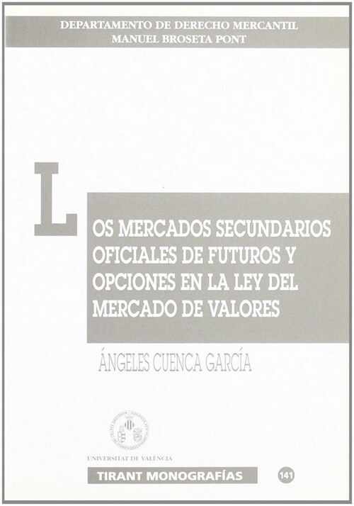 MERCADOS SECUNDARIOS OFICIALES DE FUTURO (Paperback)